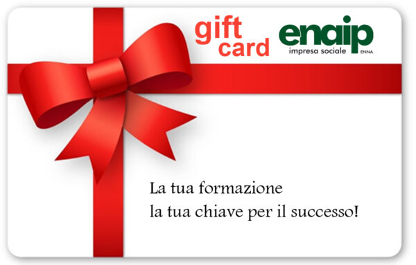 Buono Regalo: En.A.I.P. Enna Gift Card - Regala un corso online di formazione!